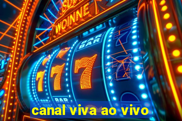 canal viva ao vivo